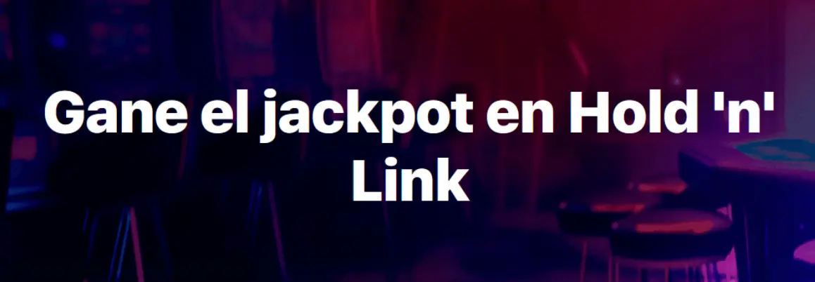 Gana el premio gordo en Hold ‘n’ Link
