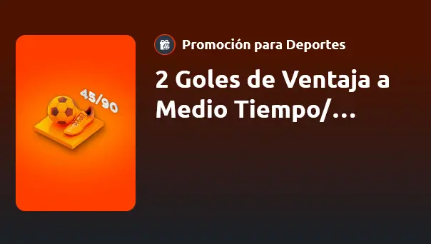 2 Goles de Ventaja a Medio Tiempo/Tiempo Completo en Betano