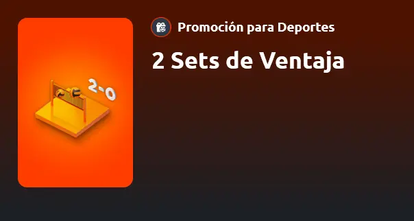 2 Sets de Ventaja en Betano